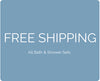 Free Shipping on All Bath & Shower Sets