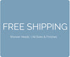 Free Shipping on All Shower Heads